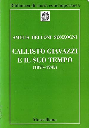 Callisto Giavazzi e il suo tempo (1875-1945)