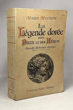 Bild des Verkufers fr La lgende dore des Dieux et des Hros - Nouvelle mythologie classique - revue et augmente zum Verkauf von crealivres