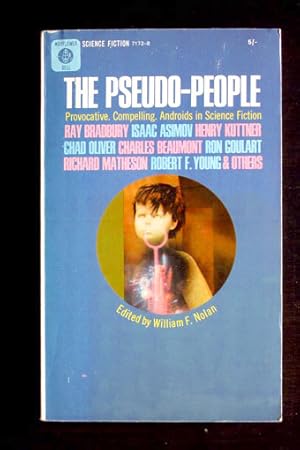 The Pseudo-People. Androids in Science Fiction. Provocative, compelling stories from Ray Bradbury...