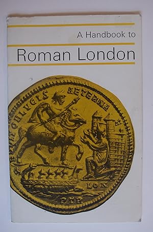 Immagine del venditore per A Handbook to Roman London venduto da Dr Martin Hemingway (Books)