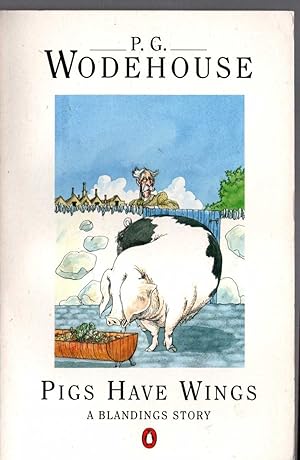 Seller image for PIGS HAVE WINGS for sale by Mr.G.D.Price