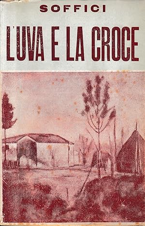 L'uva e la croce. I infanzia