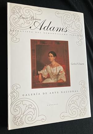 Lewis Brian Adams: Retratista del romanticismo paecista (Spanish Edition)