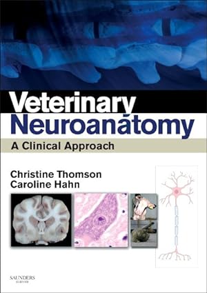 Immagine del venditore per Veterinary Neuroanatomy : A Clinical Approach venduto da GreatBookPrices