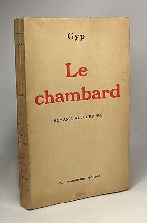 Imagen del vendedor de Le chambard - roman d'aujourd'hui a la venta por crealivres