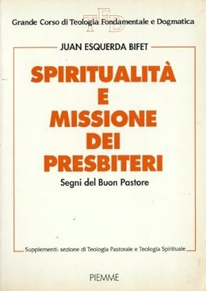 Spiritualità e missione dei presbiteri. Segni del buon pastore
