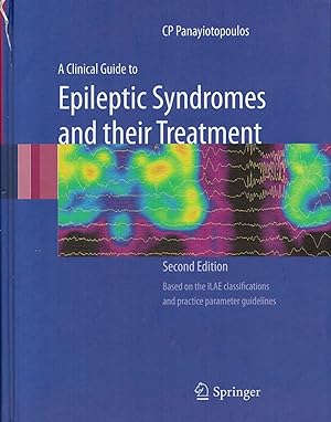 Image du vendeur pour A Clinical Guide to Epilectic Syndromes and Their Treatment mis en vente par Moraine Books