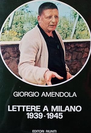 LETTERE A MILANO 1939- 1945