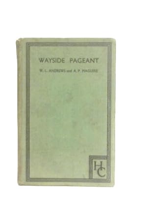 Seller image for Wayside Pageant The Old Country Tells Her Secrets for sale by World of Rare Books