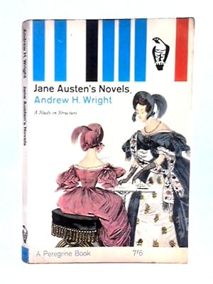 Bild des Verkufers fr Jane Austen's Novels, a Study in Structure zum Verkauf von World of Rare Books