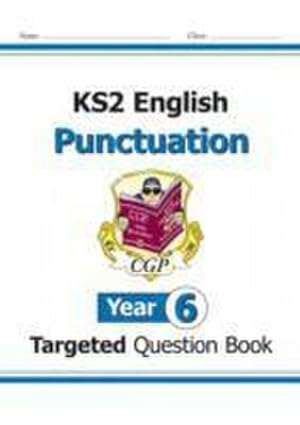 Bild des Verkufers fr KS2 English Year 6 Punctuation Targeted Question Book (with Answers) zum Verkauf von Smartbuy