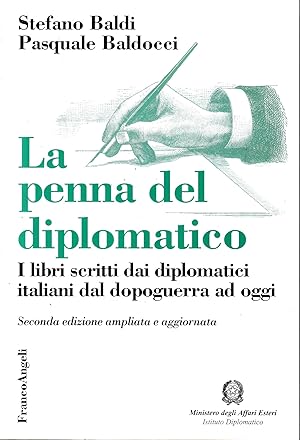 Image du vendeur pour La penna del diplomatico. I libri scritti dai diplomatici italiani dal dopoguerra ad oggi mis en vente par librisaggi