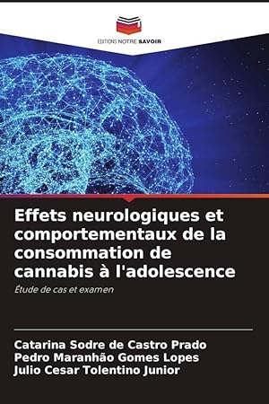 Bild des Verkufers fr Effets neurologiques et comportementaux de la consommation de cannabis  l\ adolescence zum Verkauf von moluna