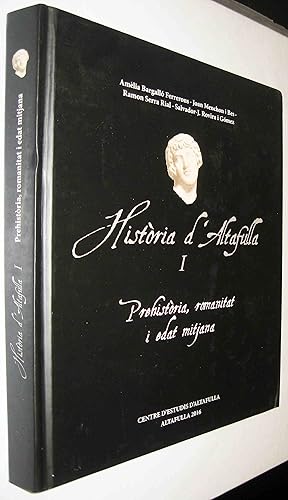 Seller image for (S1) - HISTORIA D ALTAFULLA - TOMO I - PREHISTORIA, ROMANITAT I EDAT MITJANA - EN CATALAN for sale by UNIO11 IMPORT S.L.