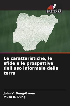 Image du vendeur pour Le caratteristiche, le sfide e le prospettive dell\ uso informale della terra mis en vente par moluna