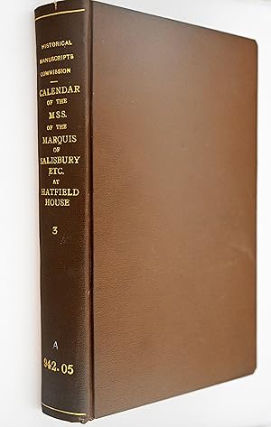 Calendar of the manuscripts of the Most Hon. the Marquis of Salisbury : preserved at Hatfield Hou...