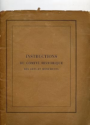 Collection des Documents Inédits sur l' Histoire de France publiés par Ordre du Roi . INSTRUCTION...