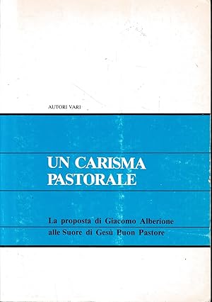 Un carisma pastorale