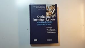 Immagine del venditore per Kapitalmarktkommunikation von Wachstumsunternehmen : Kriterien zur effizienten Ansprache von Finanzanalysen venduto da Gebrauchtbcherlogistik  H.J. Lauterbach