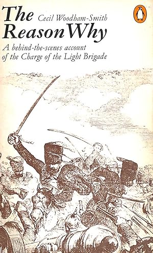 Imagen del vendedor de The Reason Why: The Story of the Fatal Charge of the Light Brigade a la venta por M Godding Books Ltd