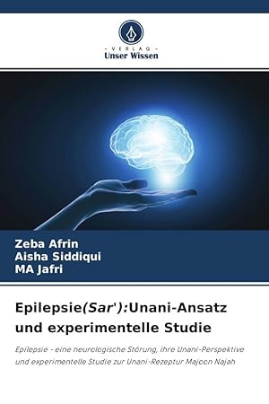 Imagen del vendedor de Epilepsie(Sar\ ):Unani-Ansatz und experimentelle Studie a la venta por moluna