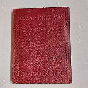 Image du vendeur pour Rubaiyat Of Omar Khayyam The Astronomer- Poet Of Persia Reprint Of The Third Edition mis en vente par Cambridge Rare Books