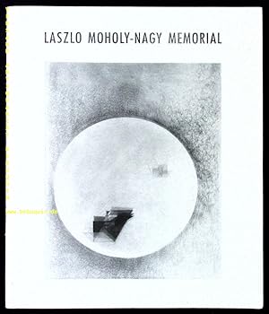 In memoriam Laszlo Moholy-Nagy. The Solomon R. Guggenheim Foundation presents a survey of the art...