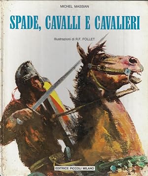 Spade, cavalli e cavalieri