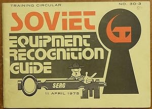 Soviet Equipment Recognition Guide (SERG) Training circular No. 30-3