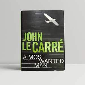 Seller image for A Most Wanted Man - SIGNED by the Author for sale by John Atkinson Books ABA ILAB PBFA