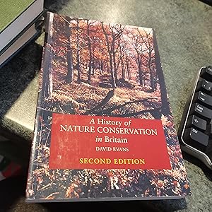 Seller image for A History of Nature Conservation in Britain for sale by SGOIS