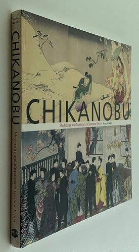 Seller image for Chikanobu: Modernity and Nostalgia in Japanese Prints (Paperback) for sale by Brancamp Books