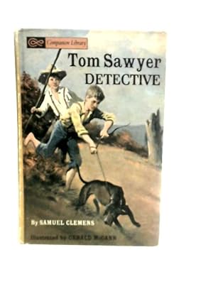 Image du vendeur pour Tom Sawyer Detective And Kidnapped mis en vente par World of Rare Books