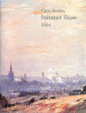 Bild des Verkufers fr Chris Beetles Summer Show 2004 zum Verkauf von M Godding Books Ltd
