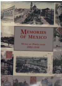 Imagen del vendedor de Memories of Mexico, Mexican Postcards 1882-1930 a la venta por A Book Preserve