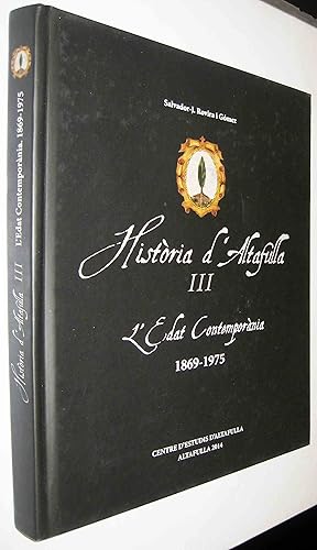 Seller image for (S1) - HISTORIA D ALTAFULLA - TOMO III - L EDAT CONTEMPORANIA (1869-1975) - EN CATALAN for sale by UNIO11 IMPORT S.L.