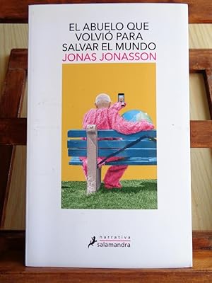 Bild des Verkufers fr EL ABUELO QUE VOLVI PARA SALVAR EL MUNDO zum Verkauf von LIBRERA ROBESPIERRE