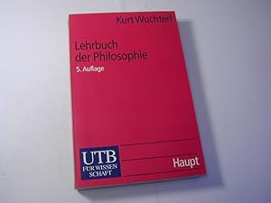 Bild des Verkufers fr Lehrbuch der Philosophie : Probleme - Grundbegriffe - Einsichten zum Verkauf von Antiquariat Fuchseck