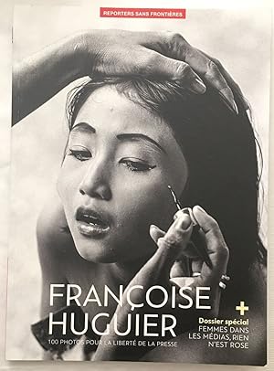 Seller image for Franoise Huguier :100 photos pour la libert de la presse for sale by librairie philippe arnaiz