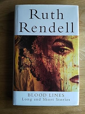 Blood Lines Long and Short Stories (Chief Inspector Wexford's copy)
