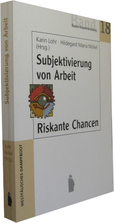 Bild des Verkufers fr Subjektivierung von Arbeit - riskante Chancen. zum Verkauf von Rotes Antiquariat