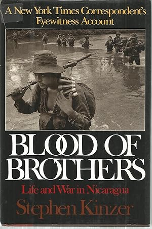 Imagen del vendedor de Blood of Brothers: Life and War in Nicaragua a la venta por The Book Junction