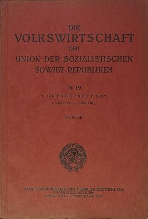 Die Volkswirtschaft der Union der Sozialistischen Sowjet-Republiken. 6. Jahrgang: Nr. 19, 20.