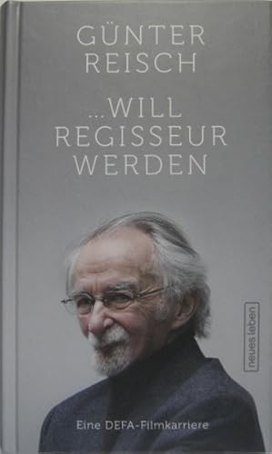 Bild des Verkufers fr Will Regisseur werden. Eine DEFA-Filmkarriere. zum Verkauf von Rotes Antiquariat