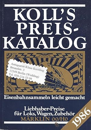 Kroll´s Preis-Katalog. Eisenbahnsammeln leicht gemacht. Liebhaber-Preise für Loks, Wagen, Zubehör...