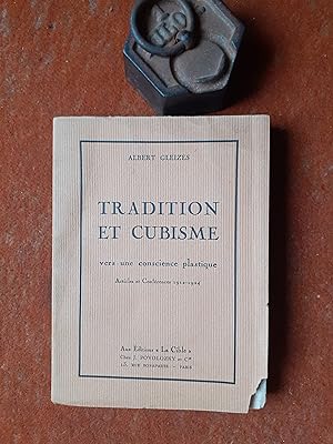 Tradition et Cubisme. Vers une conscience plastique - Articles et Conférences 1912-1924