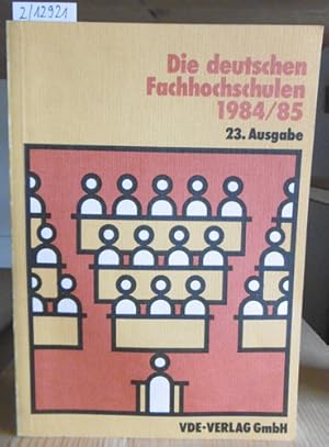 Immagine del venditore per Die deutschen Fachhochschulen 1984/85. 23. Ausgabe. venduto da Versandantiquariat Trffelschwein