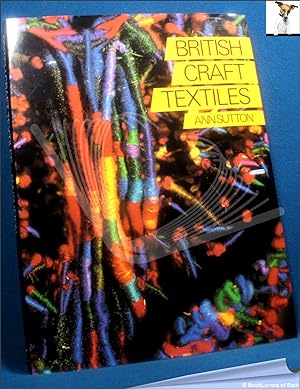 Seller image for British Craft Textiles for sale by BookLovers of Bath