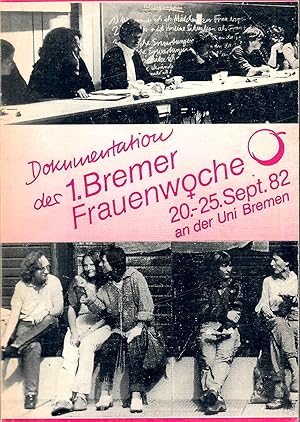 Immagine del venditore per Dokumentation der 1. Bremer Frauenwoche - 20. bis 25. Sept. 82 an der Uni Bremen; Aus dem Inhalt: Frauen und Arbeit - Neue Technologien/ Teilzeitarbeit - Arbeitslosigkeit - Lebensphasen/ - Gesundheit - Andere Kulturkreise - Gewalt - Krieg - Selbstverwirklichung - Frauenbewegung und Politik - Herausgeber: Verein Frauen lernen gemeinsam e. V. und die Dokumentationsgruppe der 1. Bremer Frauenwoche venduto da Walter Gottfried