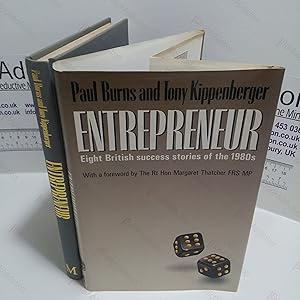 Image du vendeur pour Entrepreneur : Eight British Success Stories of the 1980s (Signed) mis en vente par BookAddiction (ibooknet member)